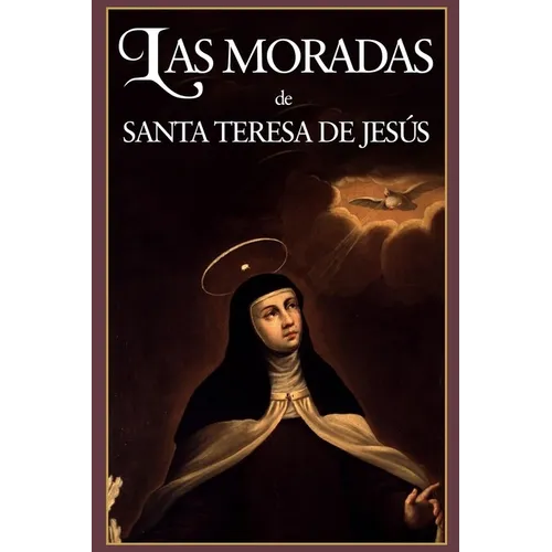 Las Moradas (Ilustrado): Viaje a las profundidades del alma - Paperback