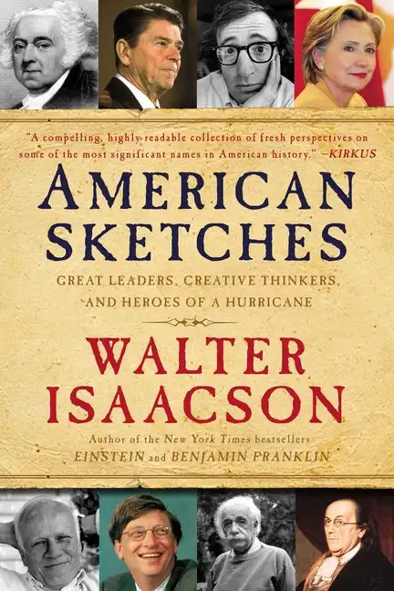 American Sketches: Great Leaders, Creative Thinkers, and Heroes of a Hurricane - Paperback