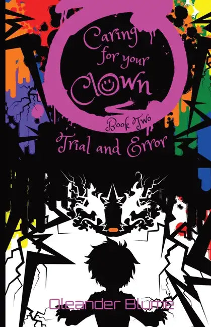 Caring for Your Clown Book Two: Trial and Error - Paperback