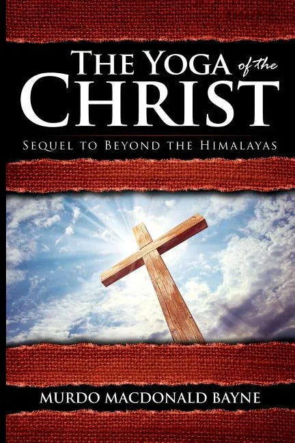 The Yoga of the Christ: (A Gnostic Audio Selection, Includes Free Access to Streaming Audio Book) - Paperback