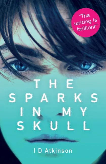 The Sparks In My Skull - Paperback