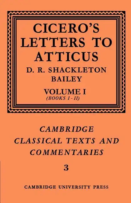 Cicero: Letters to Atticus: Volume 1, Books 1-2 - Paperback