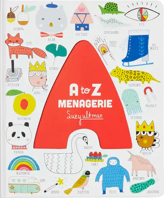 A to Z Menagerie: (Abc Baby Book, Sensory Alphabet Board Book for Babies and Toddlers, Interactive Book for Babies) - Paperback
