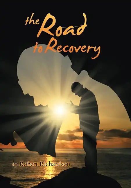 The Road to Recovery - Hardcover