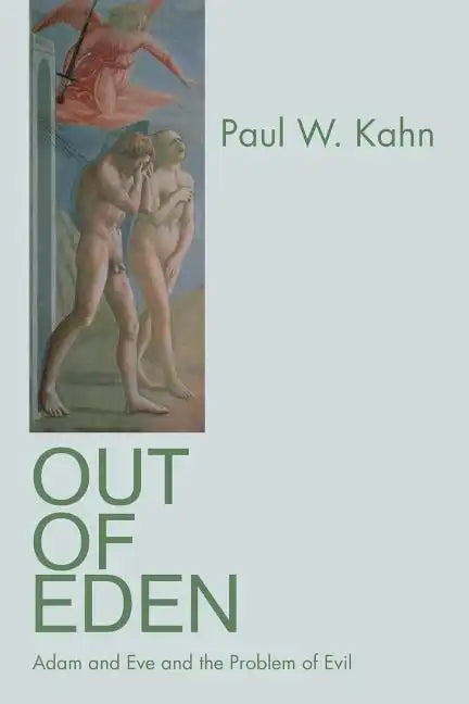 Out of Eden: Adam and Eve and the Problem of Evil - Paperback