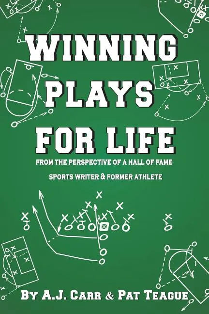 Winning Plays For Life: From the perspective of a Hall of Fame sportswriter & former athlete - Paperback