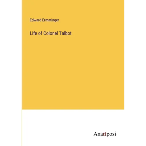 Life of Colonel Talbot - Paperback