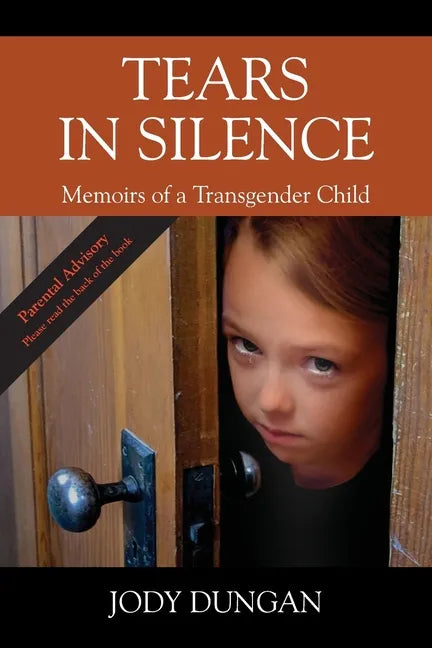 Tears in Silence: Memoirs of a Transgender Child - Paperback