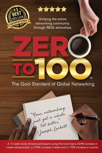 Zero to 100: The Gold Standard of Global Networking - Paperback