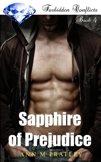 Sapphire of Prejudice: Book 4 of the Forbidden Conflicts Series - Paperback