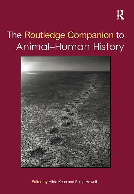 The Routledge Companion to Animal-Human History - Paperback