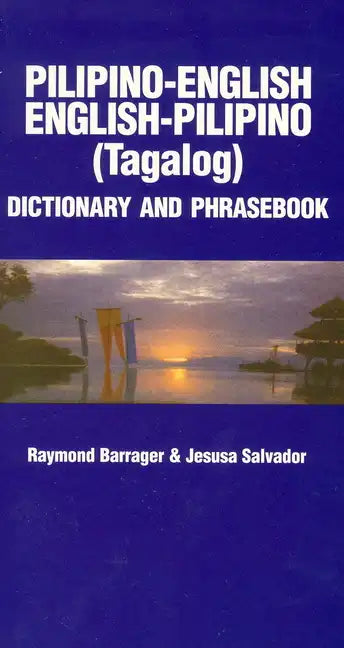 Pilipino-English/English-Pilipino Dictionary & Phrasebook - Paperback