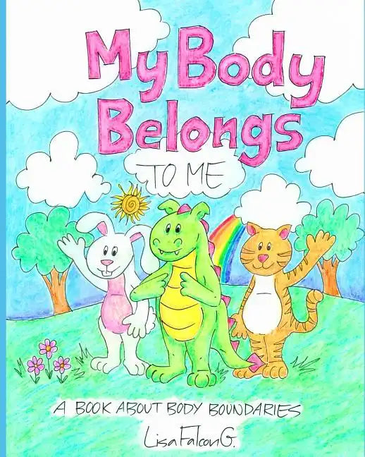 My Body Belongs to Me: A Book About Body Boundaries - Paperback