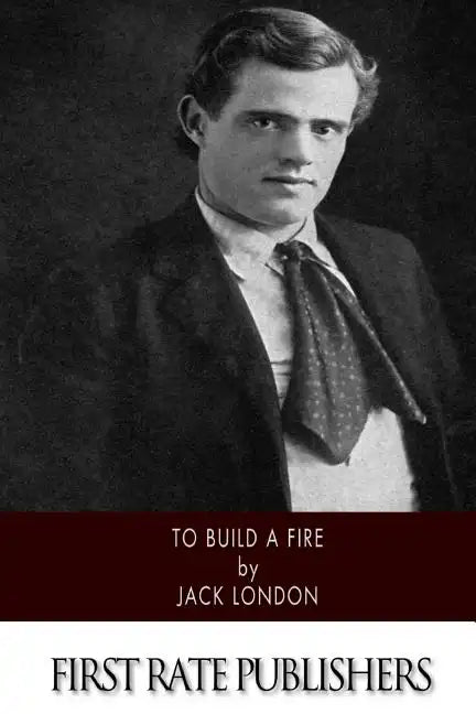 To Build a Fire - Paperback