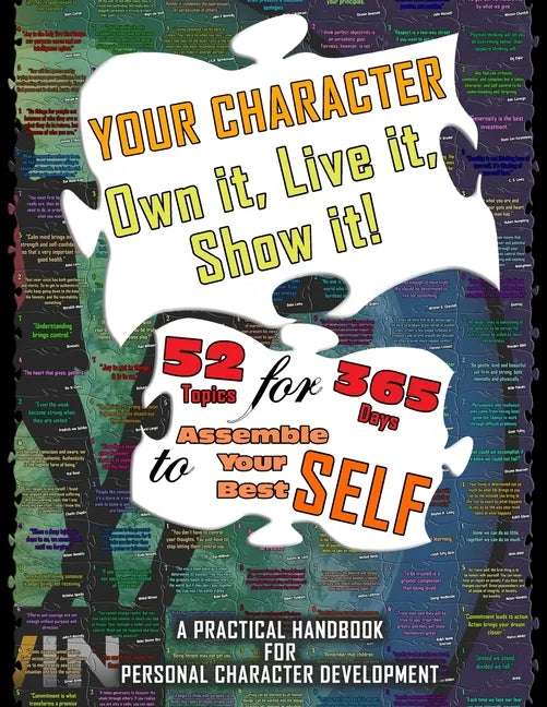 Your Character - Own It, Live It, Show It! - Paperback