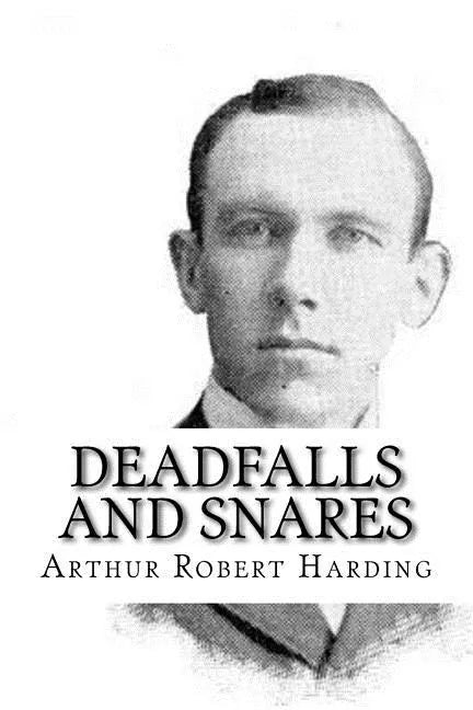 Deadfalls and Snares - Paperback