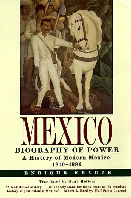 Mexico: Biography of Power - Paperback
