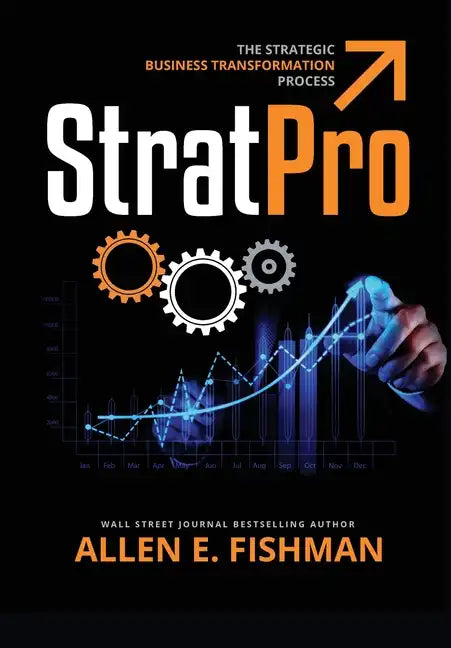 StratPro(TM): The Strategic Business Transformation Process - Paperback