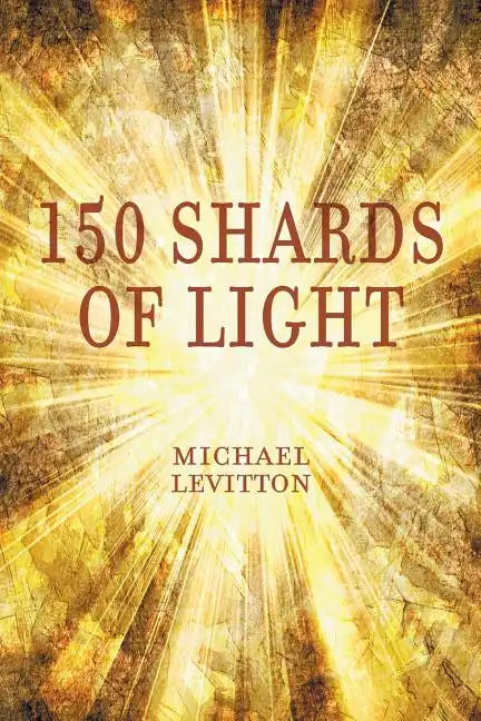 150 Shards of Light - Paperback