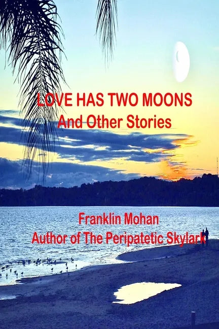 Love Has Two Moons And Other Stories - Paperback