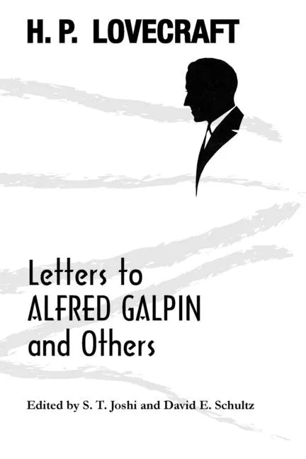 Letters to Alfred Galpin and Others - Paperback