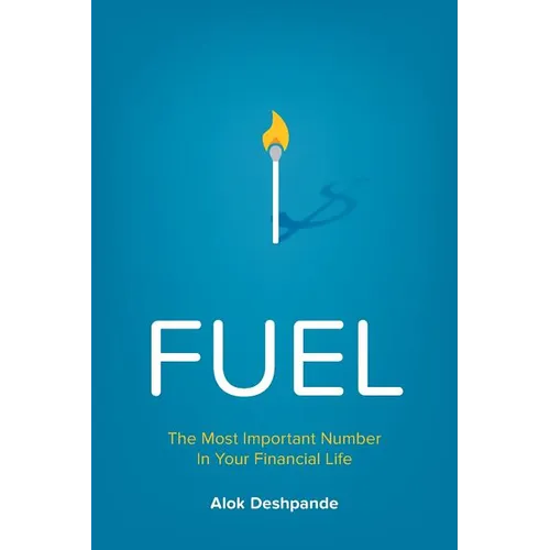 Fuel: The Most Important Number in Your Financial Life - Paperback