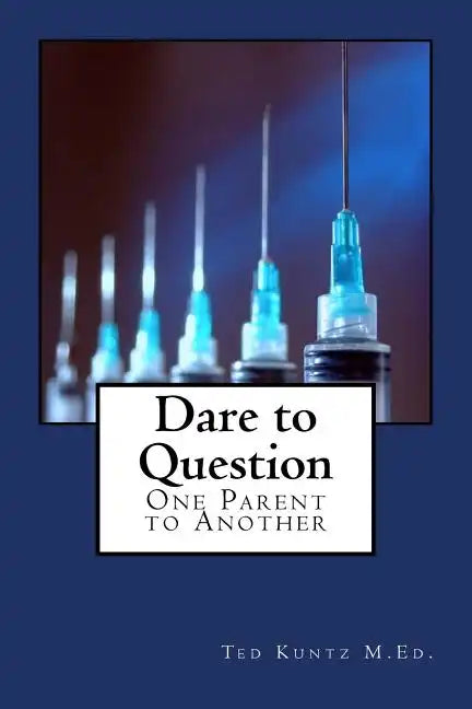 Dare to Question: One Parent to Another - Paperback