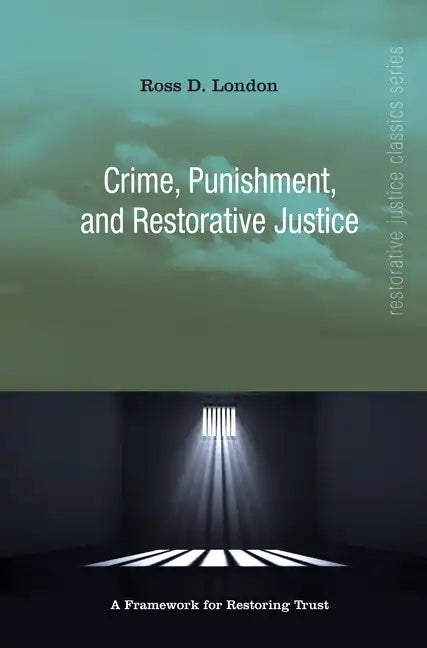 Crime, Punishment, and Restorative Justice - Paperback