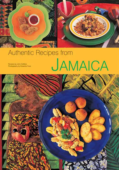 Authentic Recipes from Jamaica: [Jamaican Cookbook, Over 80 Recipes] - Hardcover