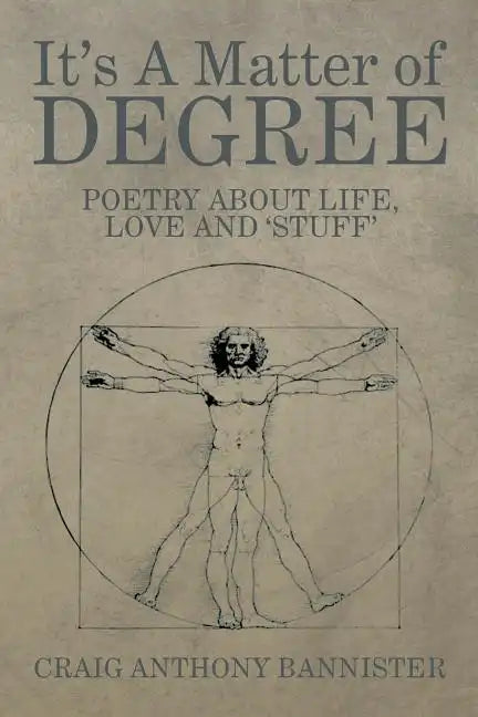 It's a Matter of Degree: Poetry about Life, Love and 'Stuff' - Paperback