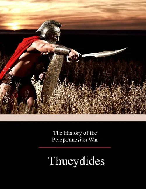 The History of the Peloponnesian War - Paperback