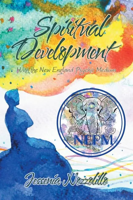 Spiritual Development: With the New England Psychic Medium - Paperback