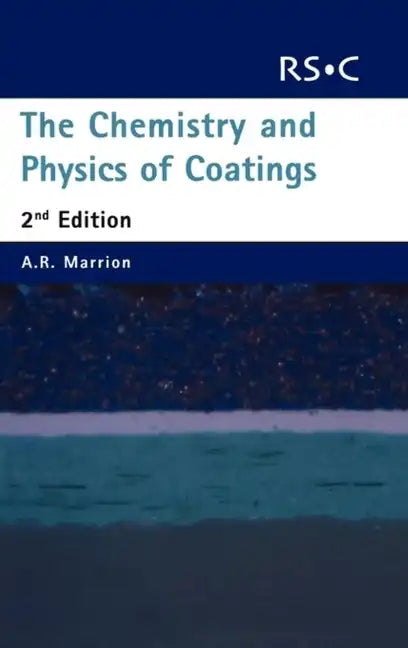 Chemistry and Physics of Coatings - Hardcover