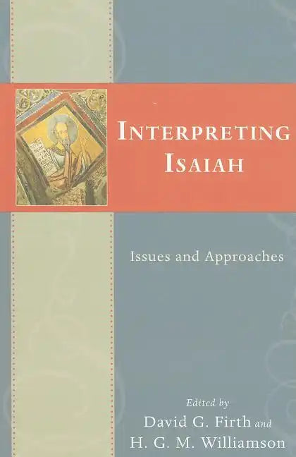 Interpreting Isaiah: Issues and Approaches - Paperback
