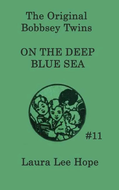The Bobbsey Twins on the Deep Blue Sea - Hardcover