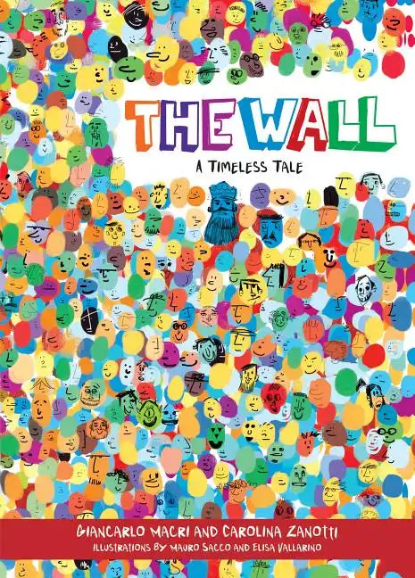 The Wall: A Timeless Tale - Hardcover