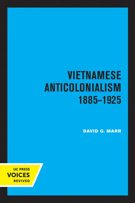 Vietnamese Anticolonialism 1885-1925 - Paperback