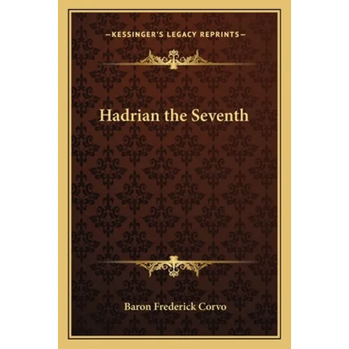 Hadrian the Seventh - Paperback