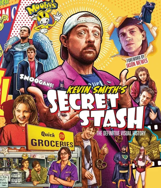 Kevin Smith's Secret Stash: The Definitive Visual History (Classic Movies, Film History, Cinema Books) - Hardcover