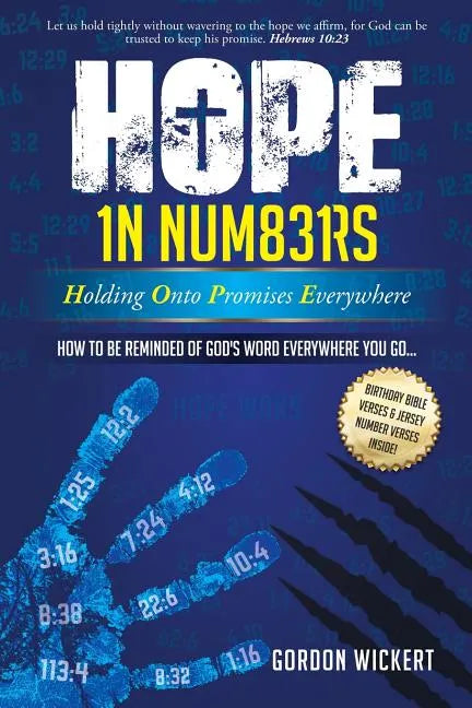 HOPE In Numbers - Holding Onto Promises Everywhere: How to be Reminded of God's Word Everywhere You Go! - Paperback