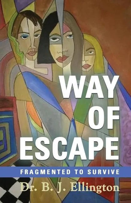Way of Escape: Fragmented to Survive - Paperback