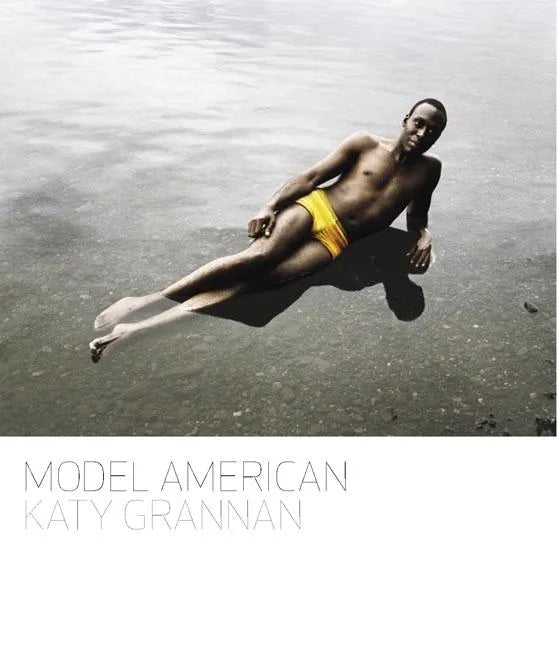 Katy Grannan: Model American - Hardcover