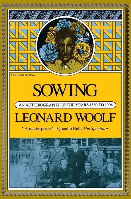 Sowing: An Autobiography of the Years 1880 to 1904 - Paperback