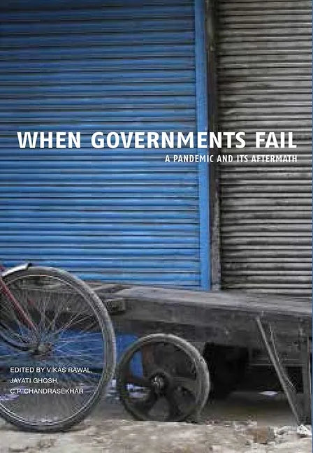 When Governments Fail: A Pandemic and Its Aftermath - Hardcover