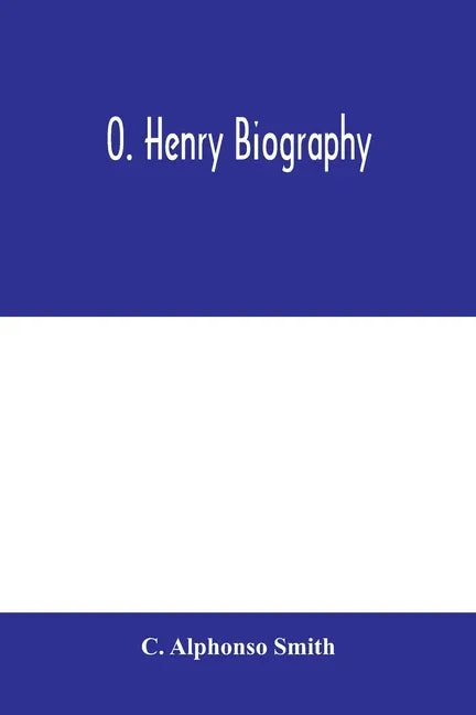 O. Henry biography - Paperback