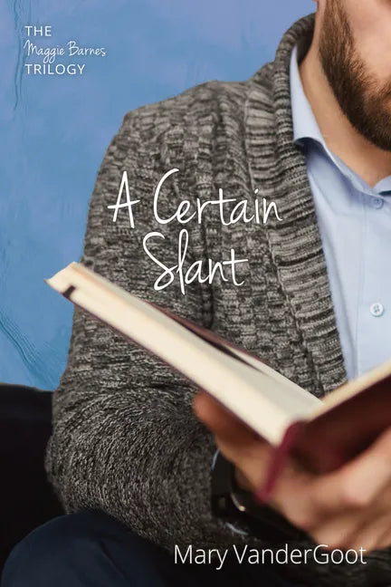 A Certain Slant: The Maggie Barnes Trilogy - Paperback