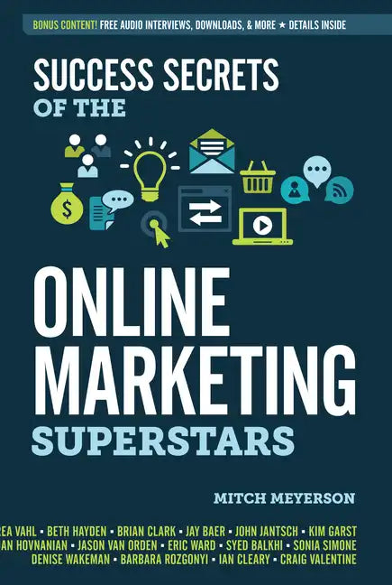 Success Secrets of the Online Marketing Superstars - Paperback
