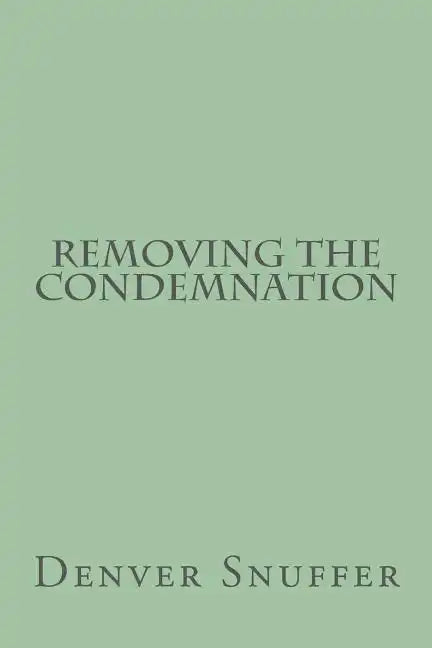 Removing the Condemnation - Paperback