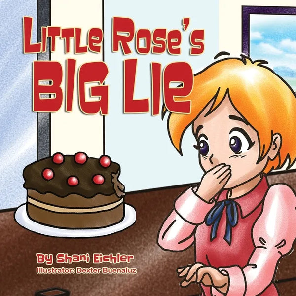 Little Rose's Big Lie: Bedtime stor about the value of honesty - Paperback