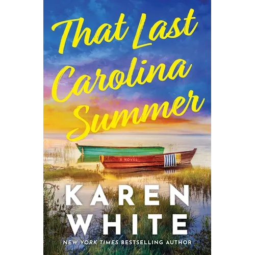 That Last Carolina Summer: A Gripping Southern Tale of Sisterhood, Secrets, and the Haunting Power of the Past - Hardcover